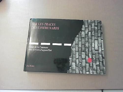 Eo Jean Braire Sur Les Traces Des Communards Guide De La Commune Aujourd'hui