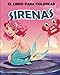 El libro para colorear : Sirenas | 4-8 años: 30 diseños de sirenas para entusiastas de los cuentos de hadas | 62 páginas, formato A4 (20,32 x 25,5 cm) ... navideño celebraciones de fin de año