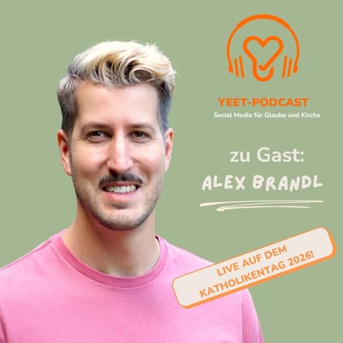 Nur Mut - Kraftquellen im Leben und Social Media - mit Alex Brandl, live auf dem Katholikentag 2026 in W&uuml;rzburg