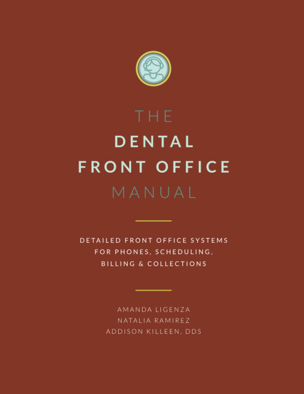 Sponsored Ad - Dental Front Office Manual: Detailed Front Office Systems for Phones, Scheduling, Billing and Collections (Dental Manuals from Dental Success Network)
