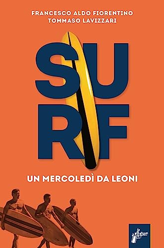 Surf. Un mercoledì da leon
