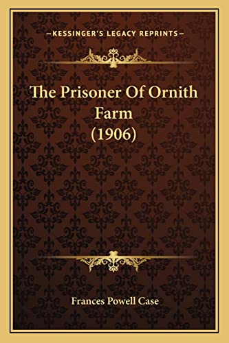 The Prisoner Of Ornith Farm (1906)