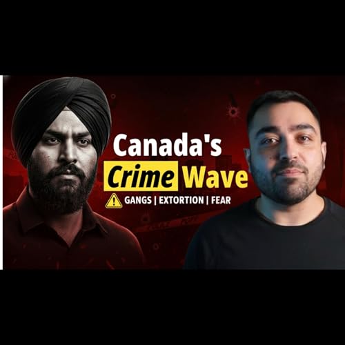 EXTORTION NATION: The Crisis Affecting Canada's South Asian Community