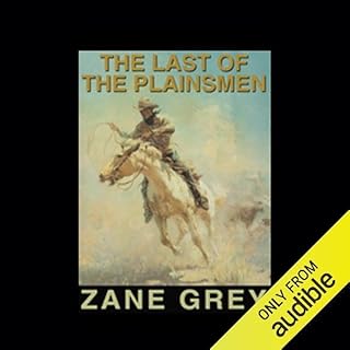 The Last of the Plainsmen Audiolibro Por Zane Grey arte de portada