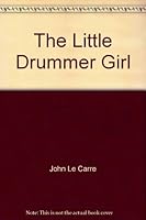The Little Drummer Girl B002MK6JEM Book Cover
