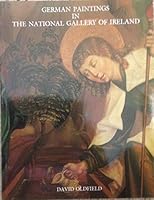 German Paintings in the National Gallery of Ireland 0903162350 Book Cover