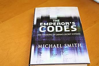 The Emperor's Codes: The Breaking of Japan's Secret Ciphers First US Edition book cover
