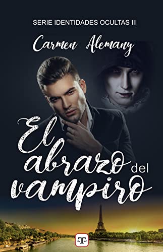 El abrazo del vampiro (Identidades ocultas 3)