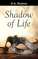 Shadow of Life 099677050X Book Cover