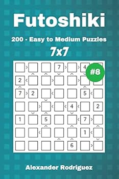 Paperback Futoshiki Puzzles - 200 Easy to Medium 7x7 vol. 8 Book