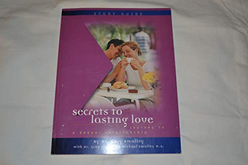 Secrets to Lasting Love - Journey to a Deeper R... 0967673216 Book Cover
