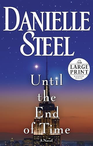 Until the End of Time: A Novel (Random House Large Print)