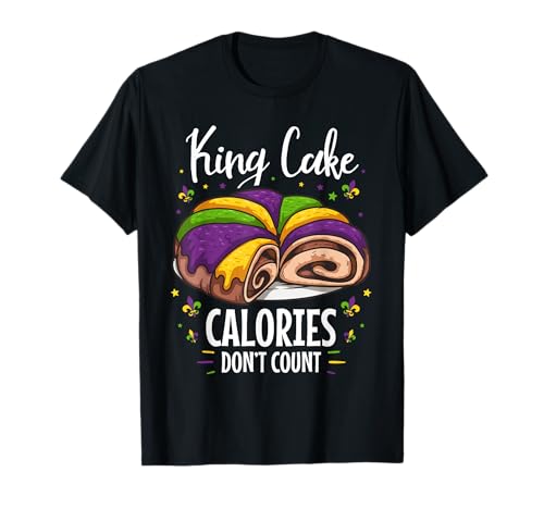 Mardi Gras King Cake Costume Calorie Non Contano Maglietta