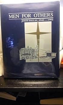 Men for others: Jesuit Dallas, 1942-1992