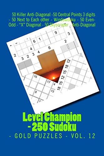 Level Champion - 250 Sudoku - Gold puzzles - Vol. 12: This is a quality book for you (PITSTOP GOLD SERIES)