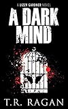A Dark Mind (The Lizzy Gardner Series)