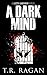 A Dark Mind