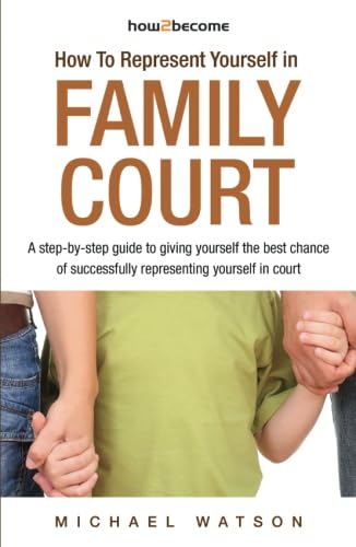 How To Represent Yourself in Family Court (How2Become)