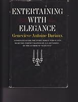 ENTERTAINING WITH ELEGANCE a Complete Guide for Every Woman Who Wants to be the Perfect Hostess on All Occassions B003YZ6ZE8 Book Cover