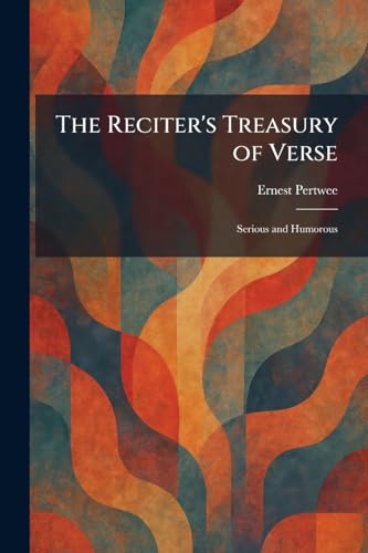 The Reciter's Treasury of Verse: Serious and Humorous image 3