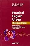Practical English Usage Diagnostic Tests: Grammar tests to accompany Practical English Usage Third Edition
