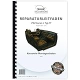  VW Touran Typ 1T 2003-2015 Karosserie Montagearbeiten Innen Reparaturanleitung