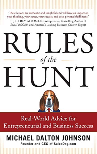 Rules Of The Hunt Real World Advice For Entrepreneurial Business