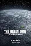  The Green Zone: A Red Line Intersystem Report (English Edition)