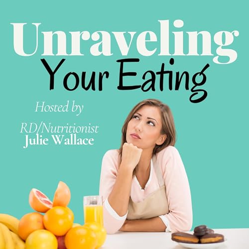 Unraveling Your Eating cover art