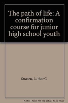 Unknown Binding The path of life: A confirmation course for junior high school youth Book