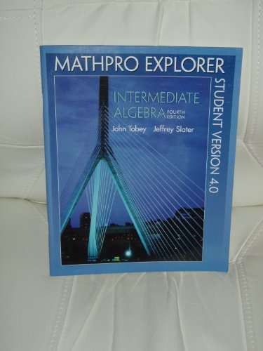Mathpro Explorer - Introductory and Intermediate Algebra for College Students - Student Version 4.0
