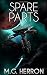 Spare Parts: An Intergalactic Space Opera Adventure