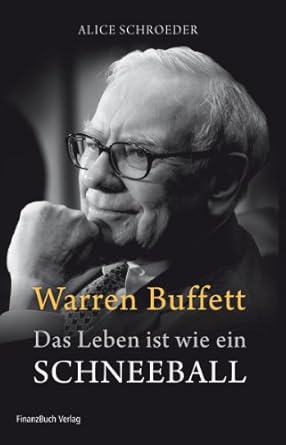 Warren Buffett Das Leben Ist Wie Ein Schneeball