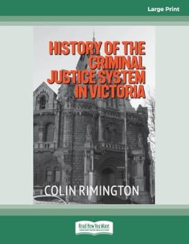 Paperback History of the Criminal Justice System in Victoria Book