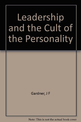Leadership and the Cult of Personality 0888665504 Book Cover
