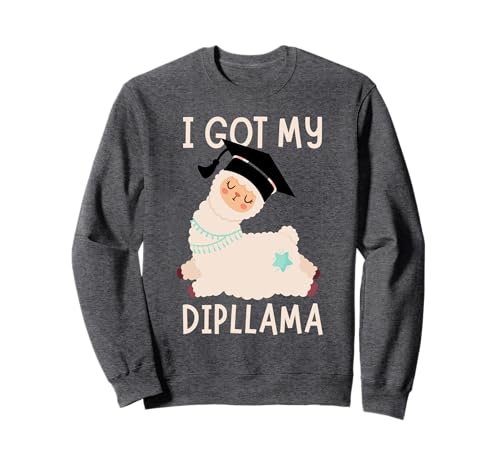 Funny Graduate Design I Got My Dipllama Llama Pun Graduation Sudadera