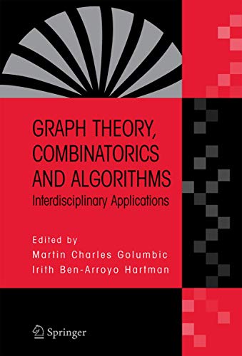 Graph Theory, Combinatorics and Algorithms: Interdisciplinary Applications view 2