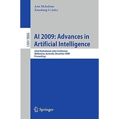 AI 2009: Advances in Artificial Intelligence: 22nd Australasian Joint Conference, Melbourne, Australia, December 1-4, 2009, Proceedings: 5866