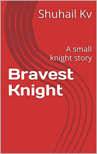 Image of Bravest Knight : A small knight story