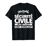 Beau design pour Sécurité civile avec le drôle de dicton : Véritable Sécurité civile - Les autres font semblant