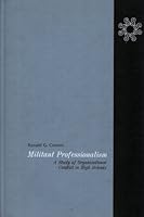 Militant professionalism;: A study of organizational conflict in high schools 0390211680 Book Cover