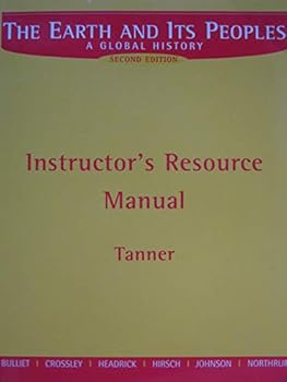 Paperback The Earth and Its Peoples, a Global History: Intstructor's Resource Manual Book