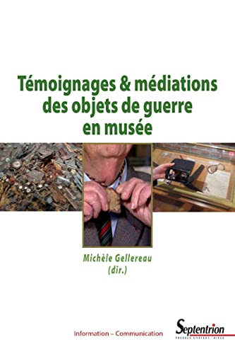 Médiations des objets de guerre en musée : exposer l'histoire - 2