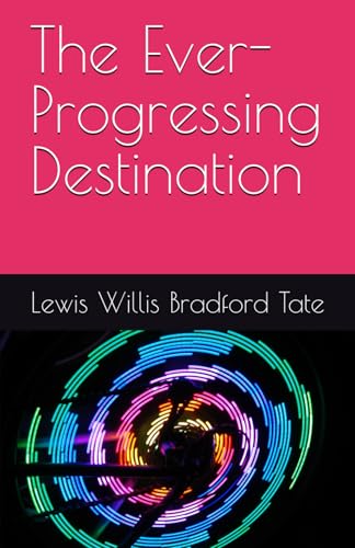 The Ever-Progressing Destination