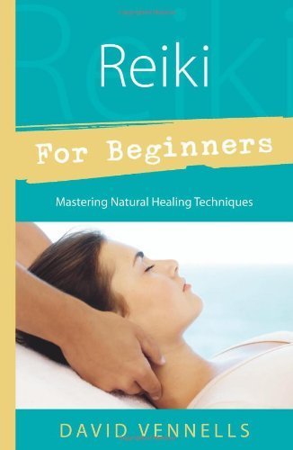 Reiki for Beginners (For Beginners (Llewellyn's)) by David Vennells (1999-09-08)