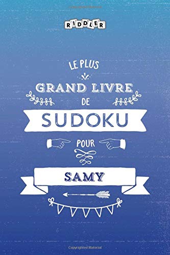 Le plus grand livre de Sudoku pour Samy (French Edition)