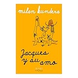 Jacques y su amo (Obra de teatro) / Jacques and His Master (A Play) (Spanish Edition)