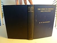The Crisis in Church and College, Vol. I B0050XIDN8 Book Cover
