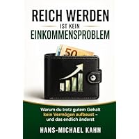 Reich werden ist kein Einkommensproblem