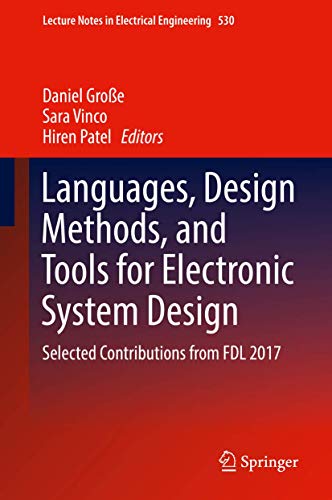Languages, Design Methods, and Tools for Electronic System Design: Selected Contributions from FDL 2017: 530 (Lecture Notes in Electrical Engineering) view 2